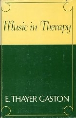 Gaston's book Music in Therapy